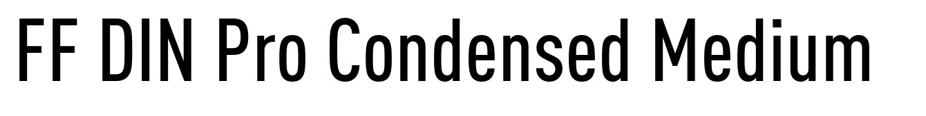 FF DIN Pro Condensed Medium